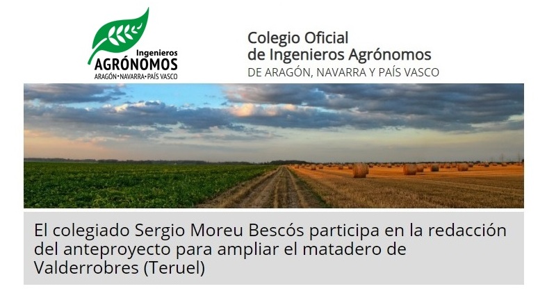 Sergio Moreu Bescós participa en la redacción del anteproyecto para ampliar el matadero de Valderrobres (Teruel)